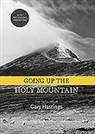 Garry Hastings, Gary Hastings - Going Up the Holy Mountain