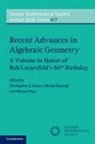 Christopher Hacon, Christopher D. Hacon, Christopher D. (University of Utah) Mustata Hacon, Christopher D. Mustata Hacon, Christopher Hacon, Christopher D Hacon... - Recent Advances in Algebraic Geometry