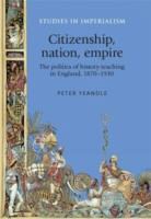 Peter Yeandle - Citizenship, Nation, Empire