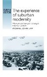 Michael Law, Michael John Law, Law Michael John, Jeffrey Richards - Experience of Suburban Modernity