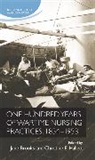Jane Brooks, Jane Hallett Brooks, Jane Brooks, Hallett Christine, Christine Hallett, Christine E Hallett... - One Hundred Years of Wartime Nursing Practices, 18541953
