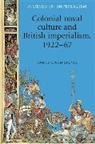 Daniel Spence, Daniel Owen Spence, John M. MacKenzie, Andrew Thompson - Colonial Naval Culture and British Imperialism, 192267