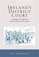 Waterhouse Kate, Kate Waterhouse, Waterhouse Kate - Ireland''s District Court