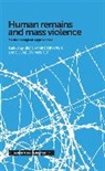 Elisabeth Anstett, Elisabeth Dreyfus Anstett, Jean-Marc Dreyfus, Jean-Marc Anstett Dreyfus, Elisabeth Dreyfus Gessat-Anstett, Elisabeth Anstett... - Human Remains and Mass Violence