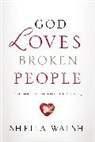Sheila Walsh - God Loves Broken People (International Edition)
