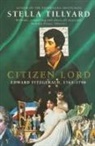 Stella Tillyard - Citizen Lord