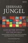 Eberhard Jungel, Eberhard Jüngel - God as the Mystery of the World