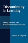 Andrea English, Andrea R. English - Discontinuity in Learning