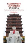 Xiaoshuo Hou, Xiaoshuo (St Lawrence University Hou, Hou Xiaoshuo - Community Capitalism in China