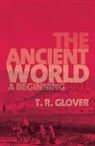T. R. Glover, Terrot Reavely Glover - Ancient World