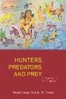 Fr Laugrand, Frederic Laugrand, Frédéric Laugrand, Frederic Oosten Laugrand, Jarich Oosten - Hunters, Predators and Prey