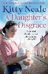 Kitty Neale, Neale Kitty - A Daughter's Disgrace