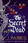 S. J. Parris, Parris S. J. - The Secret Dead