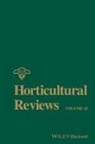 J Janick, J. Janick, Jules Janick, Jules (Purdue University) Janick, J. Janick, Jules Janick... - Horticultural Reviews, Volume 42