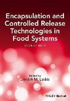 Dr Jamileh M. Lakkis, Dr. Jamileh M. Lakkis, Jamileh M Lakkis, Jamileh M. Lakkis, JM Lakkis, Dr Jamileh M. Lakkis... - Encapsulation and Controlled Release Technologies in Food Systems