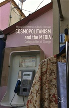 Christensen, M Christensen, M. Christensen, Miyase Christensen, Miyase Jansson Christensen, A Jansson... - Cosmopolitanism and the Media