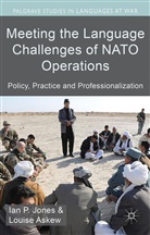 Louise Askew, Jones, I Jones, I. Jones, Ian Jones, Ian Askew Jones... - Meeting the Language Challenges of Nato Operations