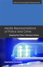 M Colbran, M. Colbran, Marianne Colbran - Media Representations of Police and Crime