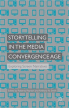 Roberta E. Smith Pearson, Roberta Smith Pearson, Pearson, R Pearson, R. Pearson, Roberta Pearson... - Storytelling in the Media Convergence Age