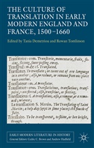 Tania Tomlinson Demetriou, Kenneth A Loparo, Tania Demetriou, T Demtriou, T. Demtriou, Tania Demtriou... - Culture of Translation in Early Modern England and France, 1500-1660