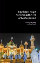 Ken Farouk Miichi, Farouk, Farouk, O. Farouk, Omar Farouk, Miichi... - Southeast Asian Muslims in the Era of Globalization