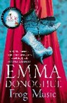 Emma Donoghue, Donoghue Emma - Frog Music