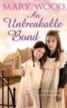 Mary Wood, Wood Mary - An Unbreakable Bond