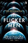 Ted Kosmatka, Kosmatka Ted - Flicker Men