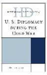 Martin Folly, Martin H. Folly - Historical Dictionary of U.s. Diplomacy During the Cold War