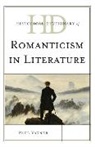 Paul Varner - Historical Dictionary of Romanticism in Literature