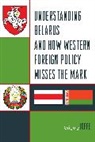 Grigory Ioffe, Grigory V. Ioffe - Understanding Belarus and How Western Foreign Policy Misses the Mark