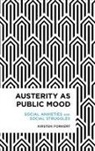 Kirsten Forkert, Forkert Kirsten - Austerity As Public Mood