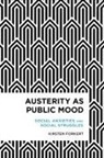Kirsten Forkert, Forkert Kirsten - Austerity As Public Mood