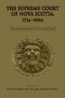 Barry Girard Cahill, Barry Cahill, Philip Girard, Jim Phillips - Supreme Court of Nova Scotia, 1754-2004