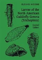 Glenn Wiggins, Glenn B. Wiggins - Larvae of the North American Caddisfly Genera (Trichoptera)