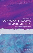 Jeremy Moon, Jeremy (Velux Professor of Corporate Sustainability Moon - Corporate Social Responsibility