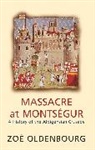 Zoe Oldenbourg, Oldenbourg Zoe - Massacre at Montsegur