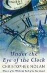 Christopher Nolan, Nolan Christopher - Under The Eye of The Clock
