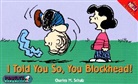 Charles M. Schulz - I Told You So, You Blockhead !