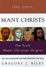 Gregory J. Riley, Gregory L. Riley, Riley Gregory J. - One Jesus, Many Christs