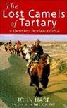 John Hare, John (Author) Hare - The Lost Camels of Tartary