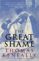 Thomas Keneally - The Great Shame