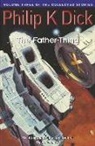 Philip Dick, Philip K Dick, Philip K. Dick - The Father Thing
