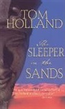 Tom Holland - The Sleeper in the Sands