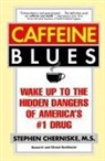 Stephen Cherniske, Cherniske Stephen - Caffeine Blues