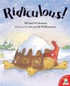 Michael Coleman, Gwyneth Williamson - Ridiculous!