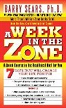 Deborah Kotz, Barry Sears - A Week in the Zone