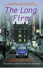 Jake Arnott - The Long Firm