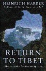 Heinrich Harrer - Return To Tibet