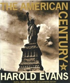 Harold Evans, Sir Harold Evans - The American Century